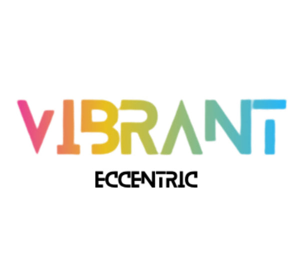 Vibrant Eccentric